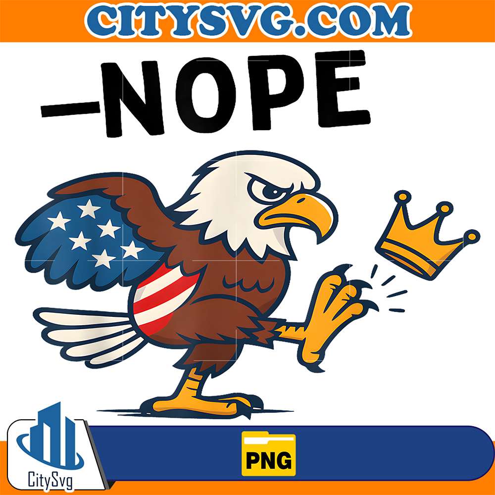 Nope-No-Kings-In-America-USA-Bald-Eagle-4th-Of-July-Resist-Png
