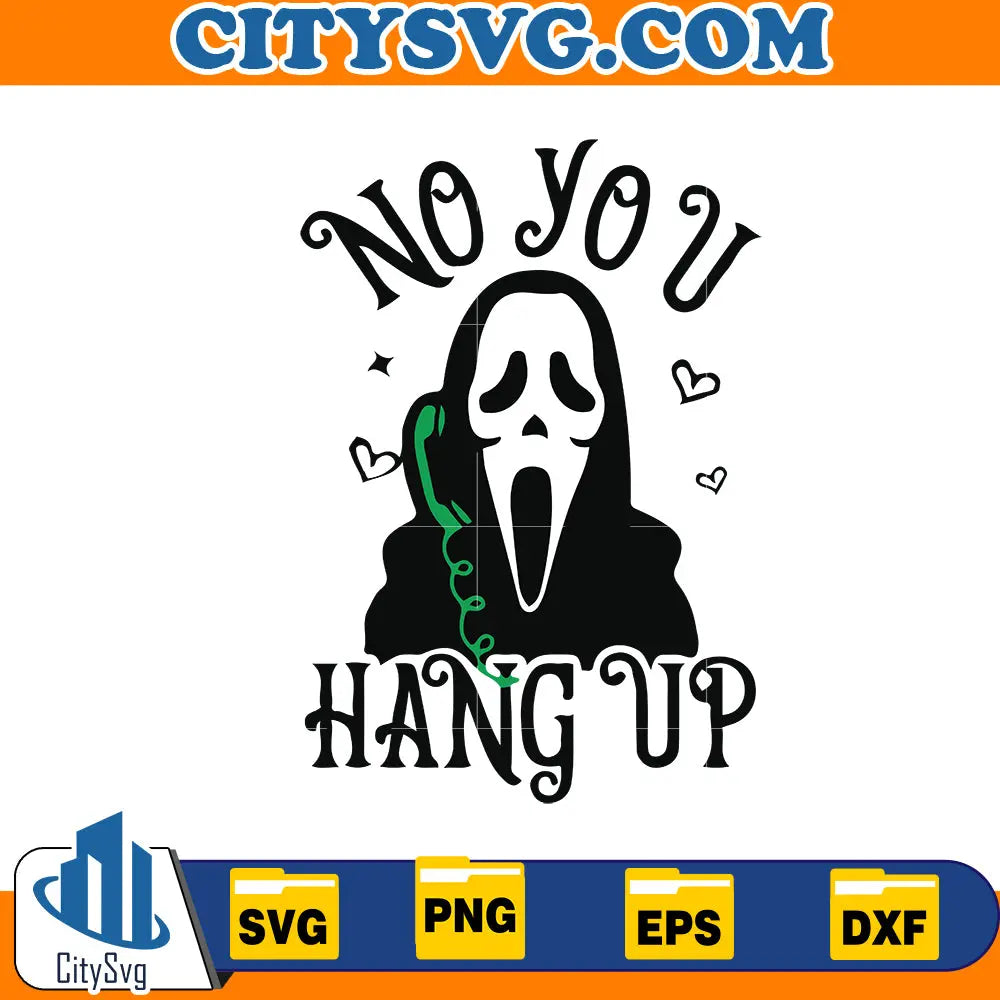 No you hang up Svg, Ghostface Svg CitySvg