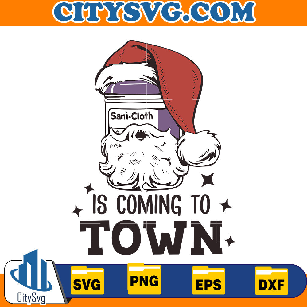 Sani Cloth Is coming to Town Svg CitySvg
