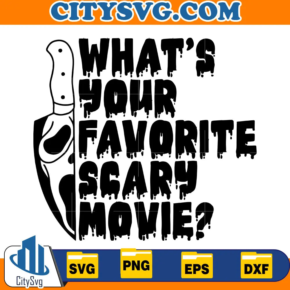 What's your favorite scary movie svg Halloween svg Scream svg CitySvg