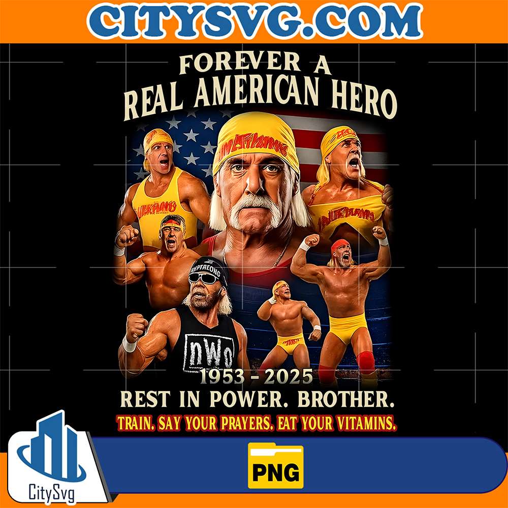 Original-Forever-A-Real-American-Hero-Hulk-Hogan-1953-2025-Rest-In-Power-Brother-Png