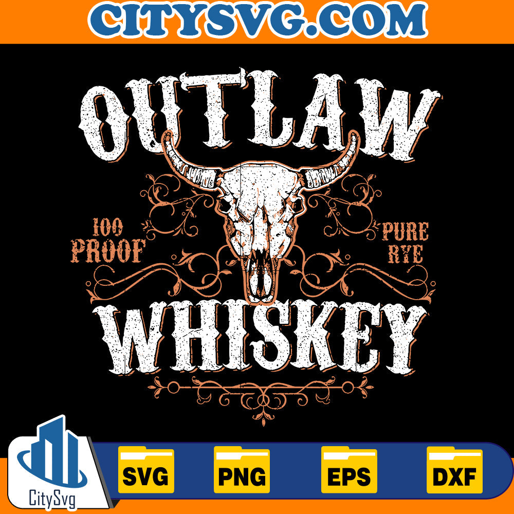 Outlaw Whiskey Svg CitySvg