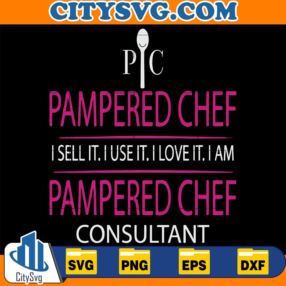 PamperedChefISellItIUseItILoveItAmSvg_1