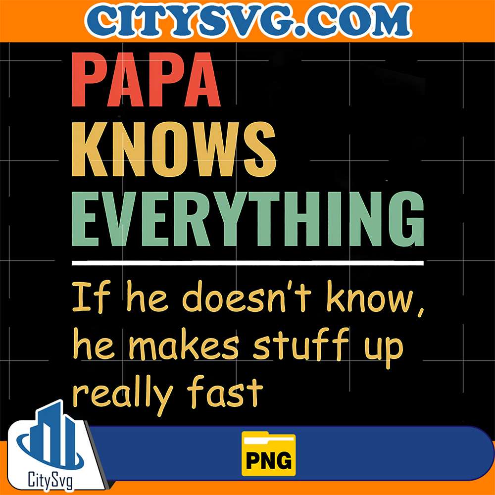 Papa-Knows-Everything-Png