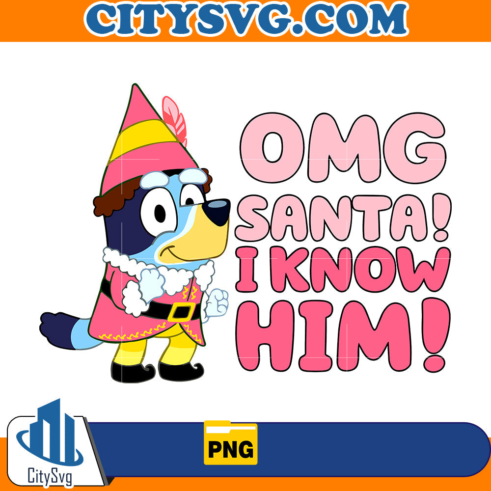 Pink OMG Santa I Know Him Bluey Png CitySvg