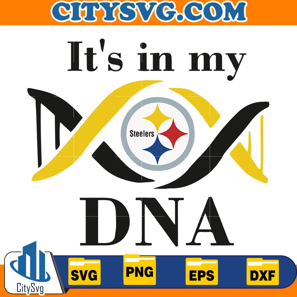 It' in my DNA Pittsburgh Steelers Svg CitySvg