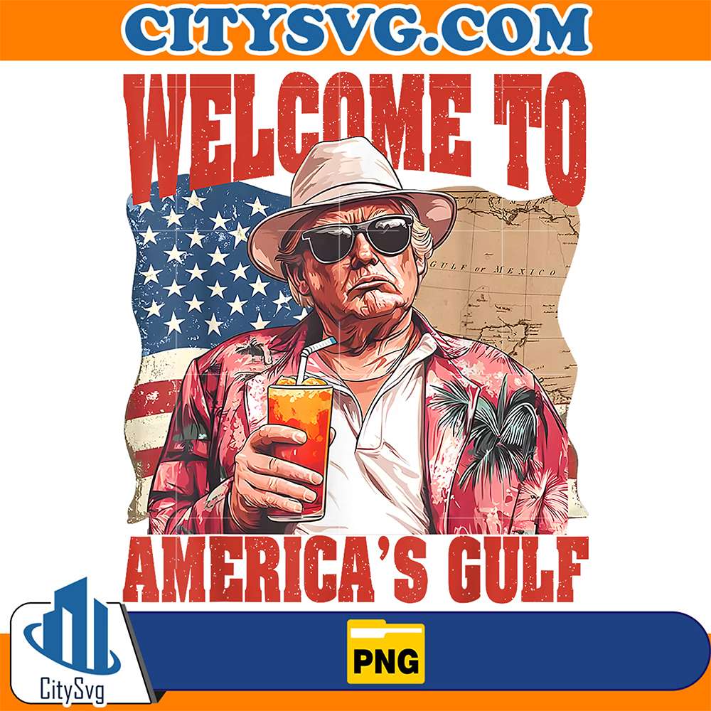 President-Trump-Welcome-To-America-s-Gulf-Png