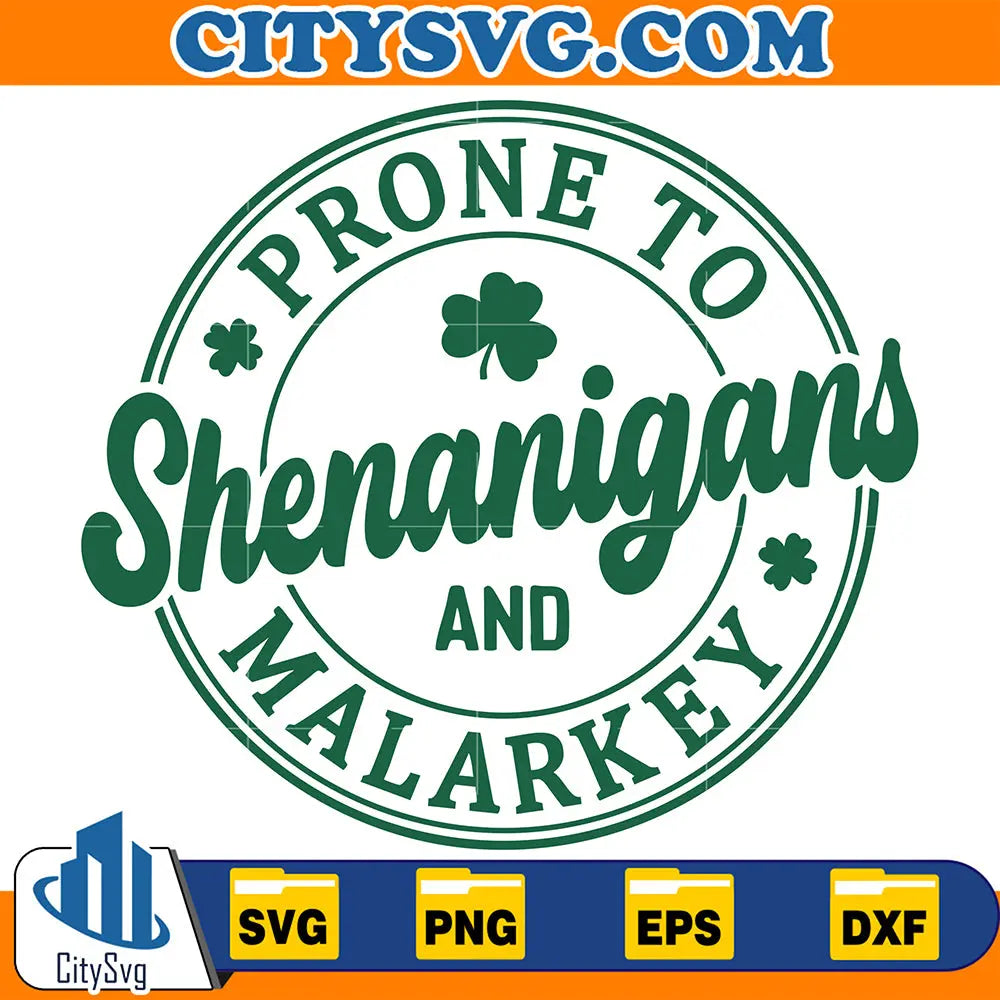 ProneToShenanigansAndMalarkeyShamrockSvg