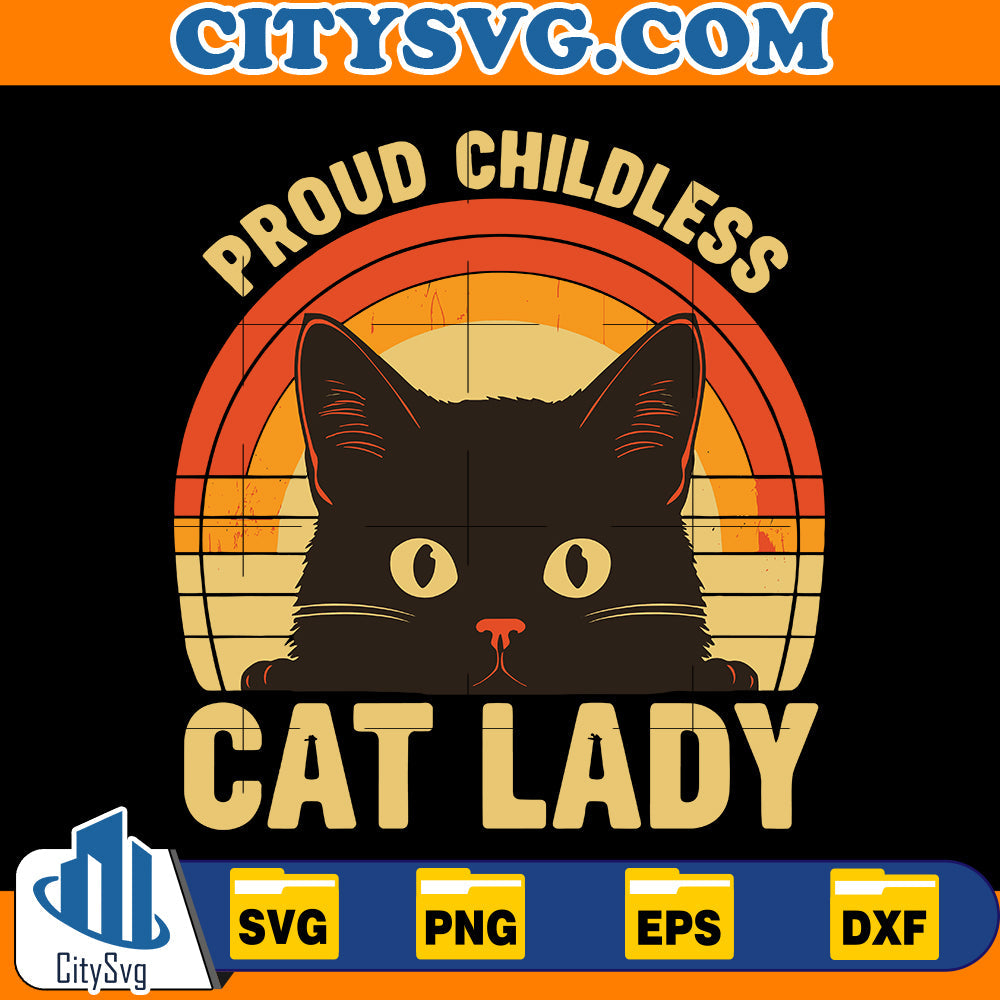 Proud Childless Cat Lady Svg CitySvg