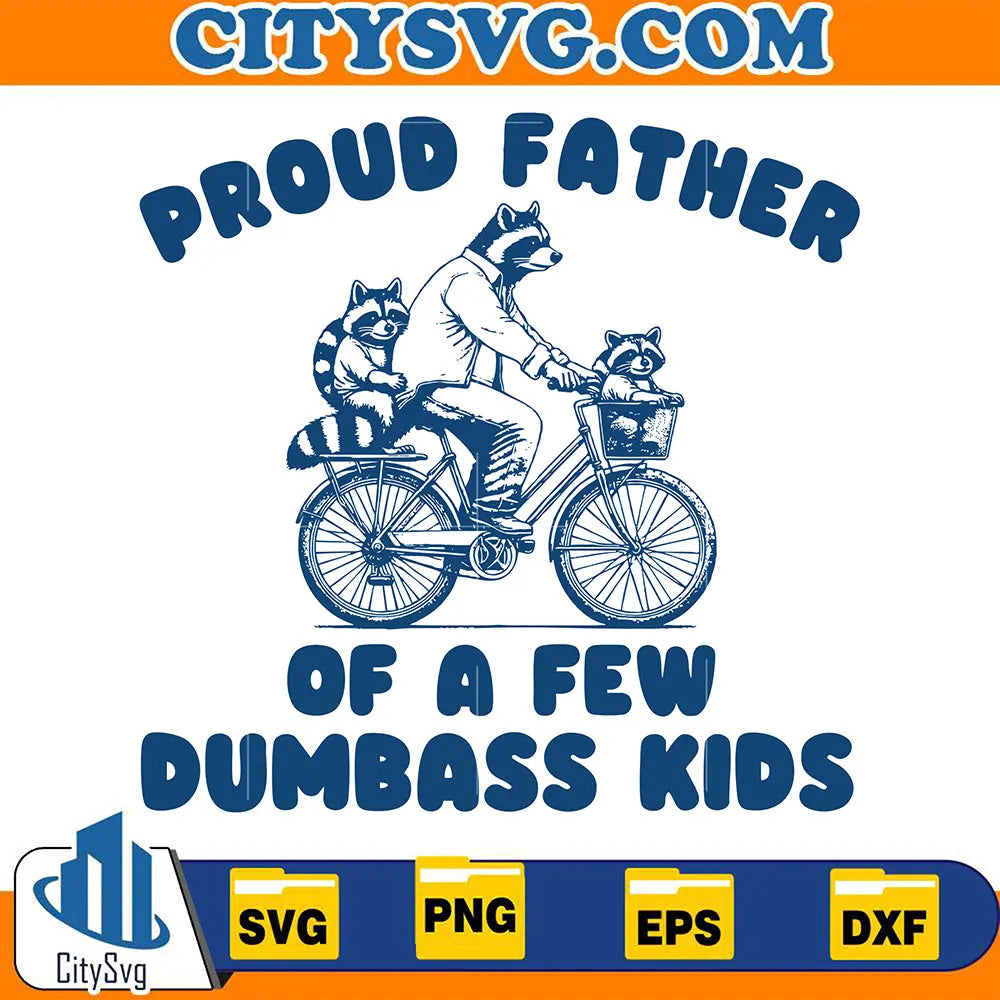 ProudFatherOfAPewDumbassKidsSvg
