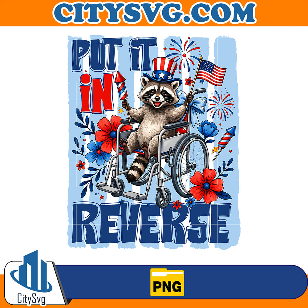 Put-It-In-Reverse-Raccoon-4th-Of-July-Png