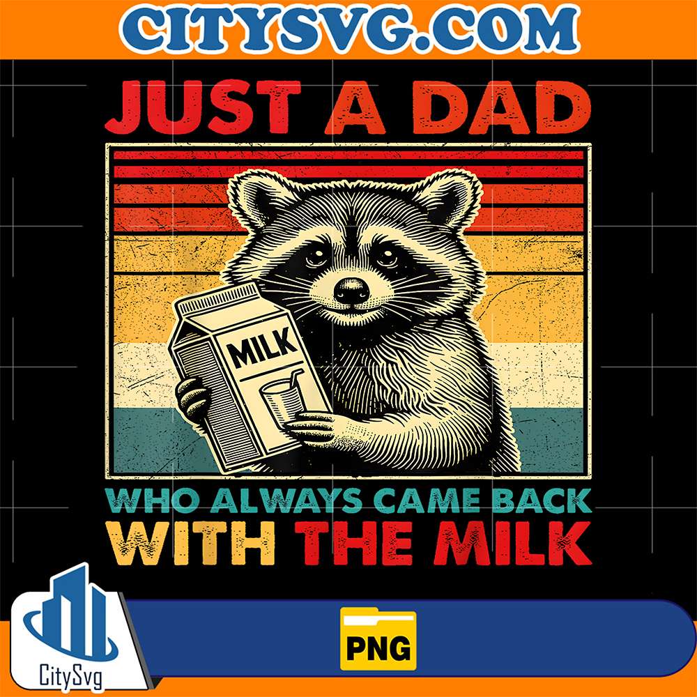 Raccoon-Just-A-Dad-Who-Always-Came-Back-With-The-Milk-Png