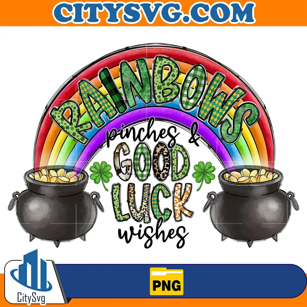 RainbowsPinchesAndGoodLuckWishesSublimationPng