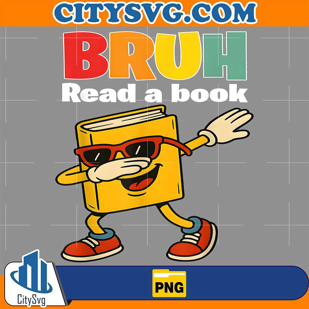 Read-A-Book-Bruh-Dabbing-Book-Teacher-Png