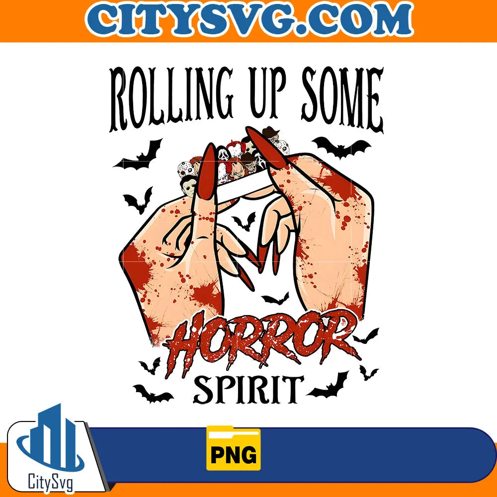 Rolling Up Some Horror Spirit Halloween Horror Png CitySvg