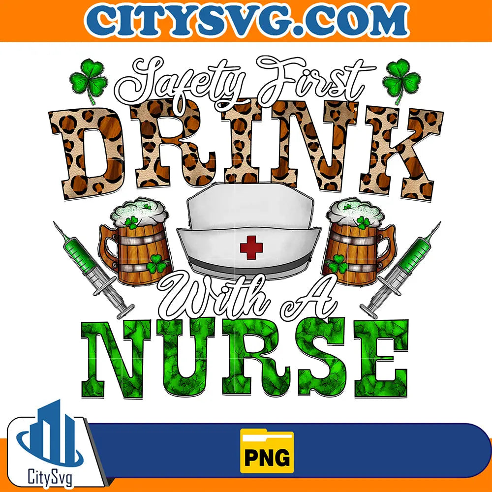 SafetyFirstDrinkWithANurseSublimationPng