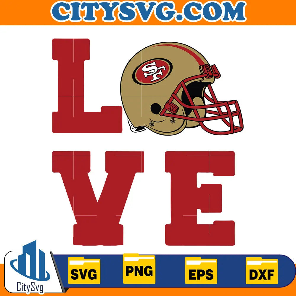 Love San Francisco 49ers Svg CitySvg