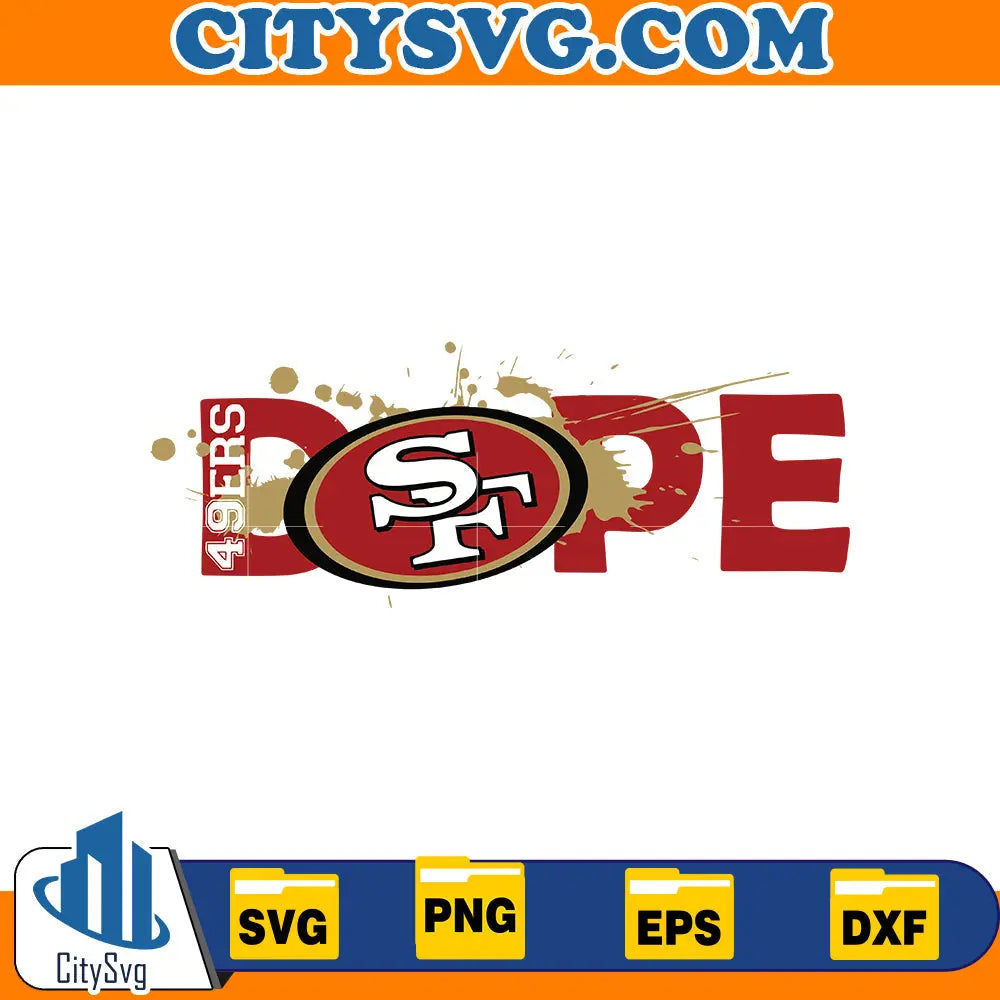 Dope San Francisco 49ers Svg CitySvg