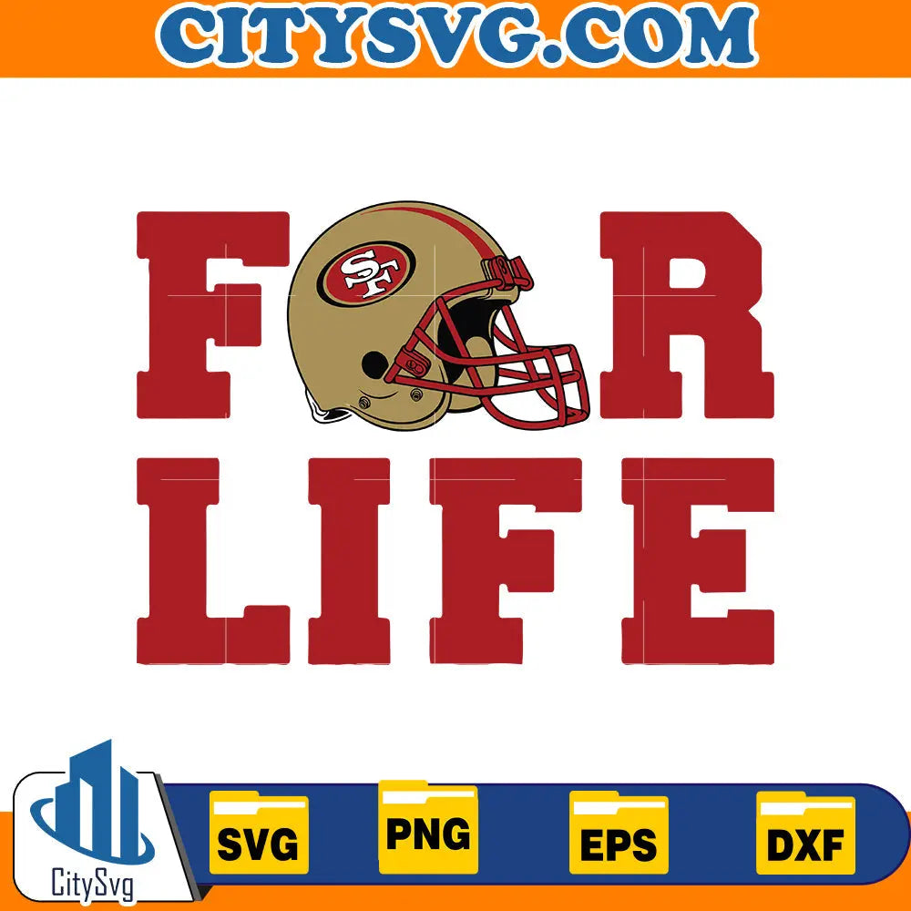 For Life San Francisco 49ers Svg CitySvg
