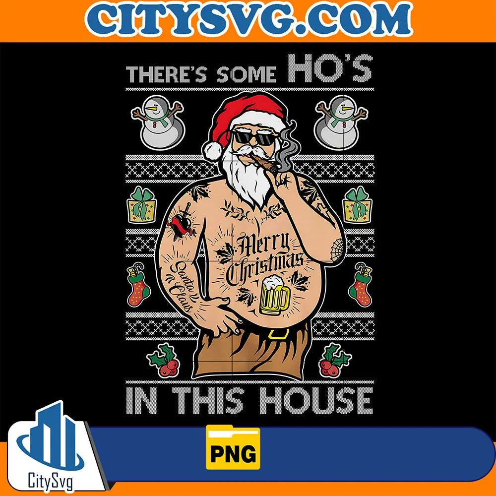 SantaTattooThere_sSomeHo_sInthisHouseUglyChristmasPng