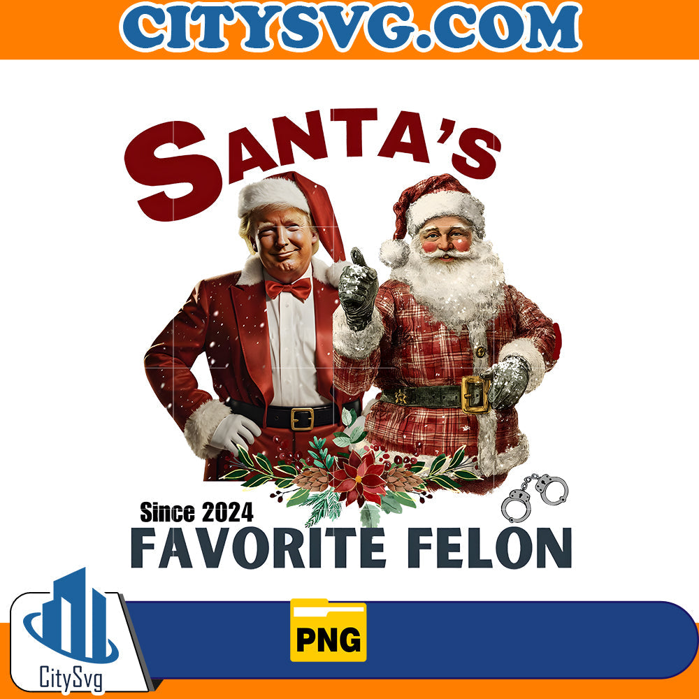 Santa’s Favorite Felon TRUMP Png CitySvg