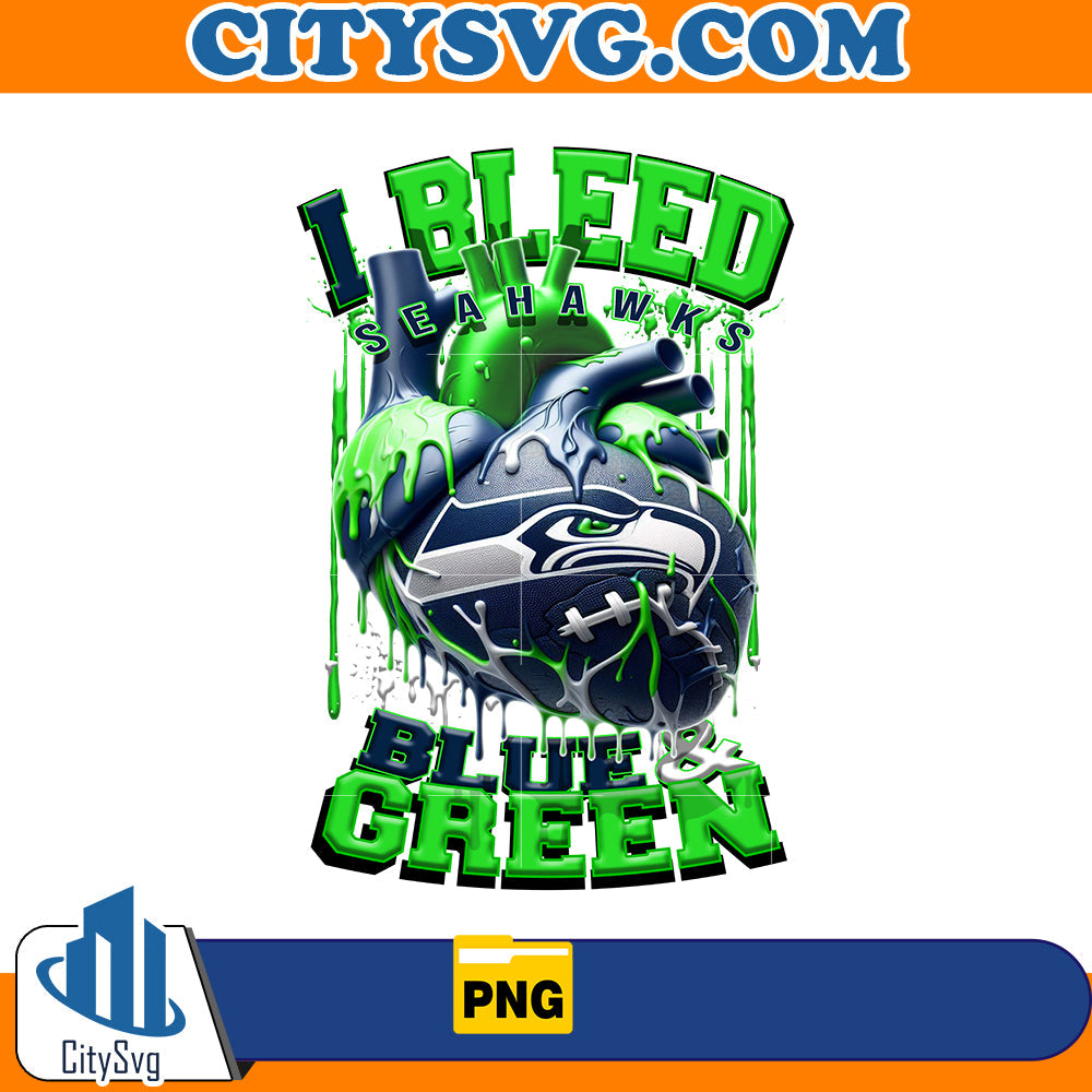 I Bleed Blue & Green Seahawks Png CitySvg