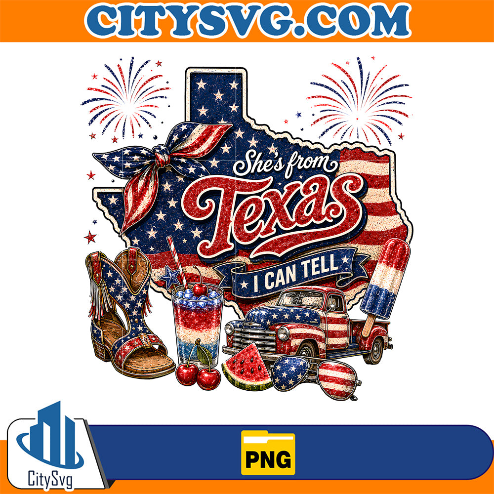 She-s-From-Texas-I-Can-Tell-4th-Of-July-Png