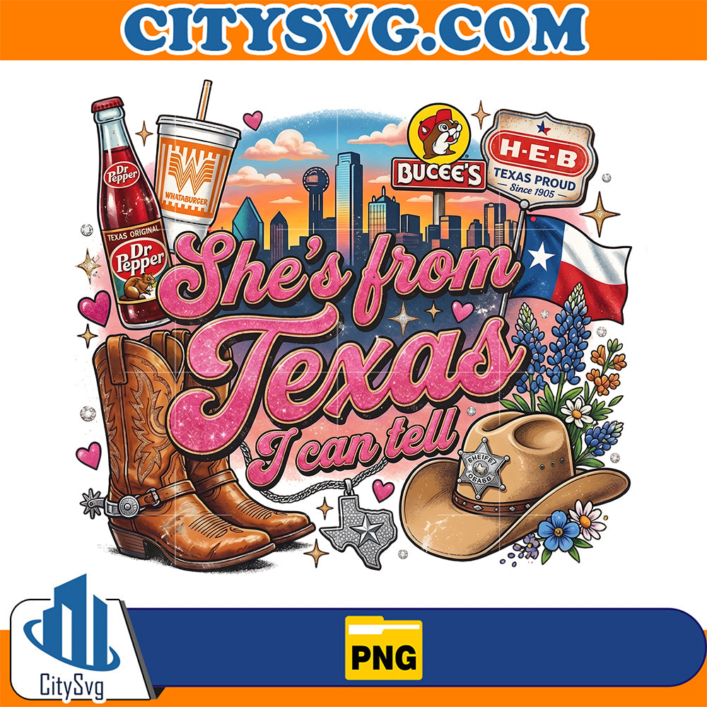 She-s-From-Texas-I-Can-Tell-Png-9