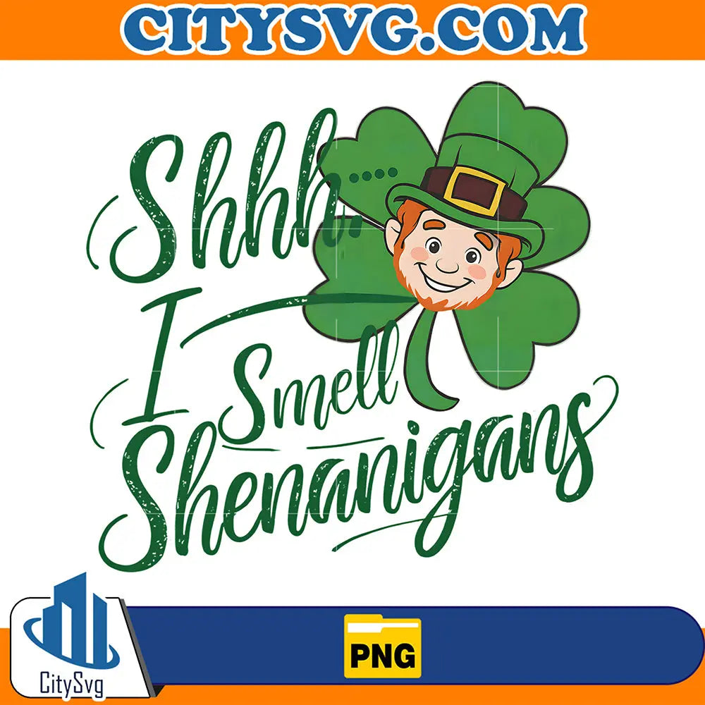 ShhhISmellShenanigansPng