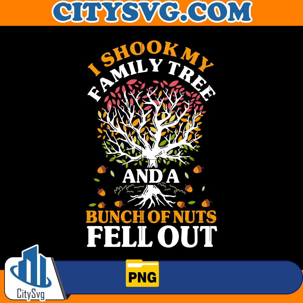 Shook My Family Tree Nuts Fell Out Reunion Genealogy Png CitySvg