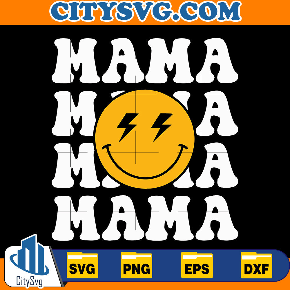 Smiley Face Mama Svg CitySvg