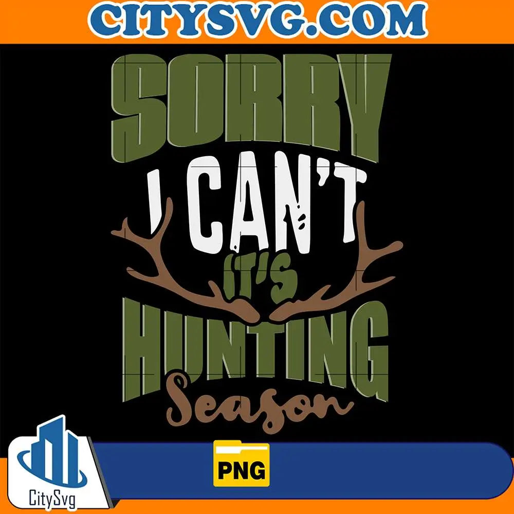 SorryICan_tHuntingSeasonPng
