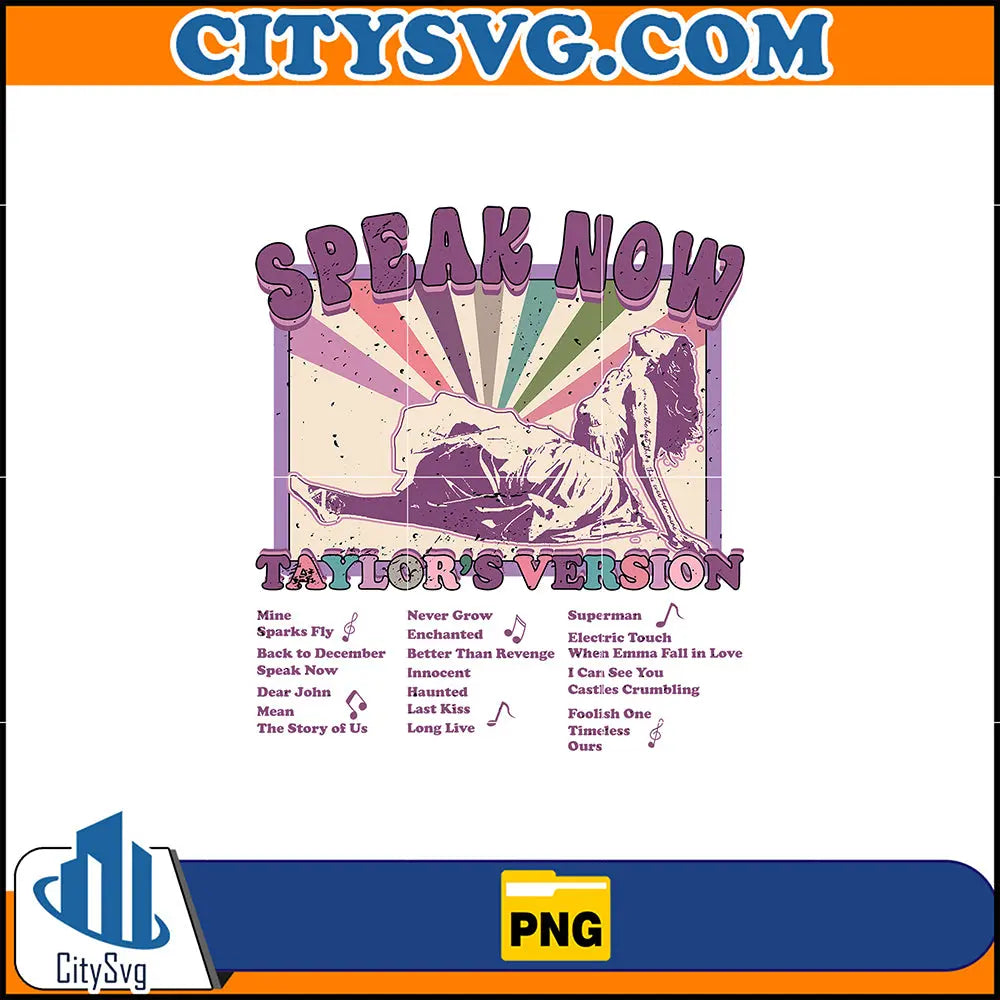 Speak Now Taylor's Version Png, Swiftie Png, Taylor The Eras Tour Png, Taylor Swiftie Png, Flower Taylor Png, Taylors Version, Taylor Fan Png, Eras Tour Merch, Instant Download CitySvg