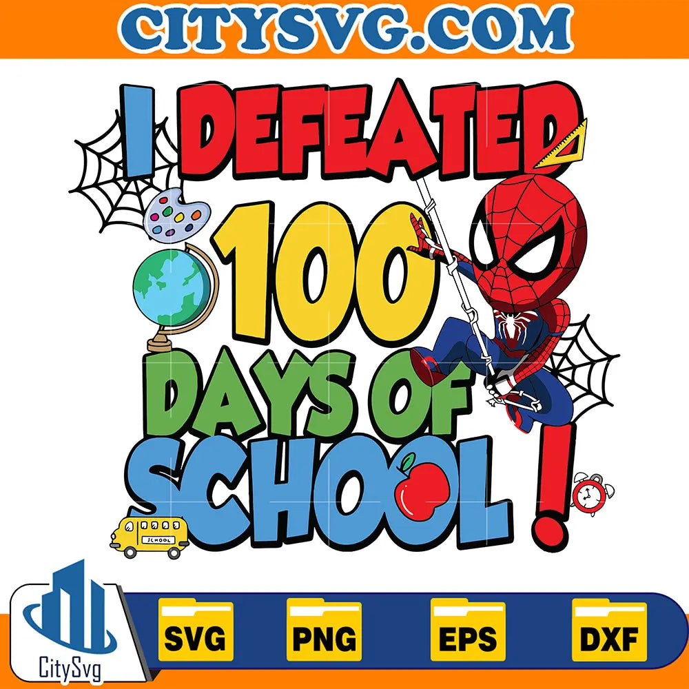SpidermanIDefeated100DaysOfSchoolSvg
