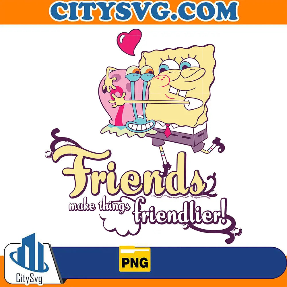 SpongeBobFriendsMakeThingsFriendlierValentinePng