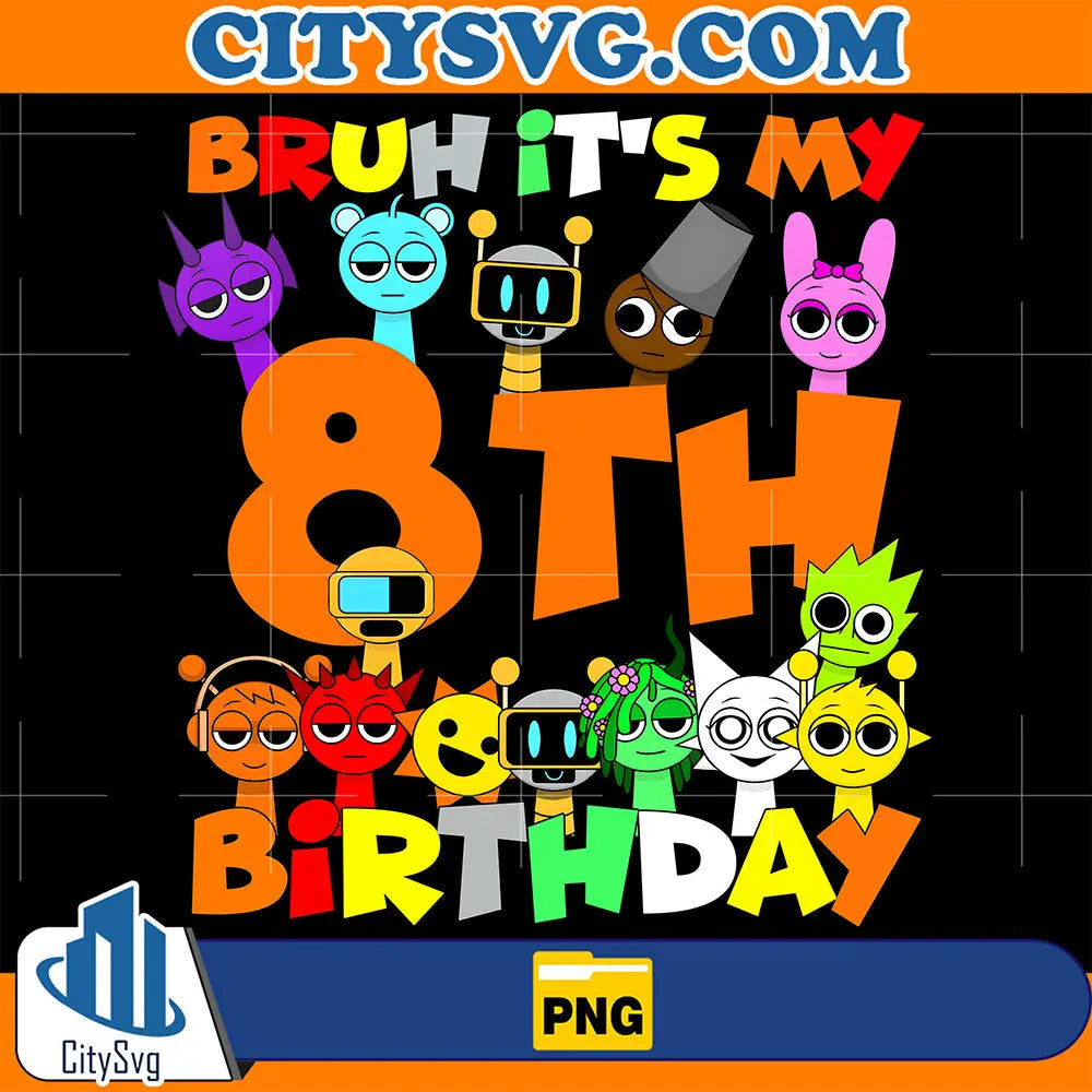SprunkiBruhIt_sMy8thBirthdayPng