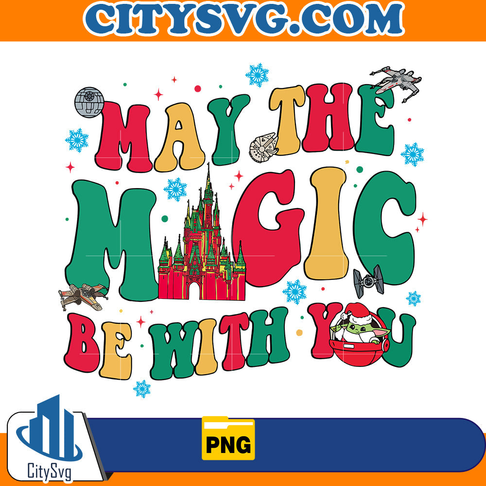 May The Magic Be With You Png CitySvg