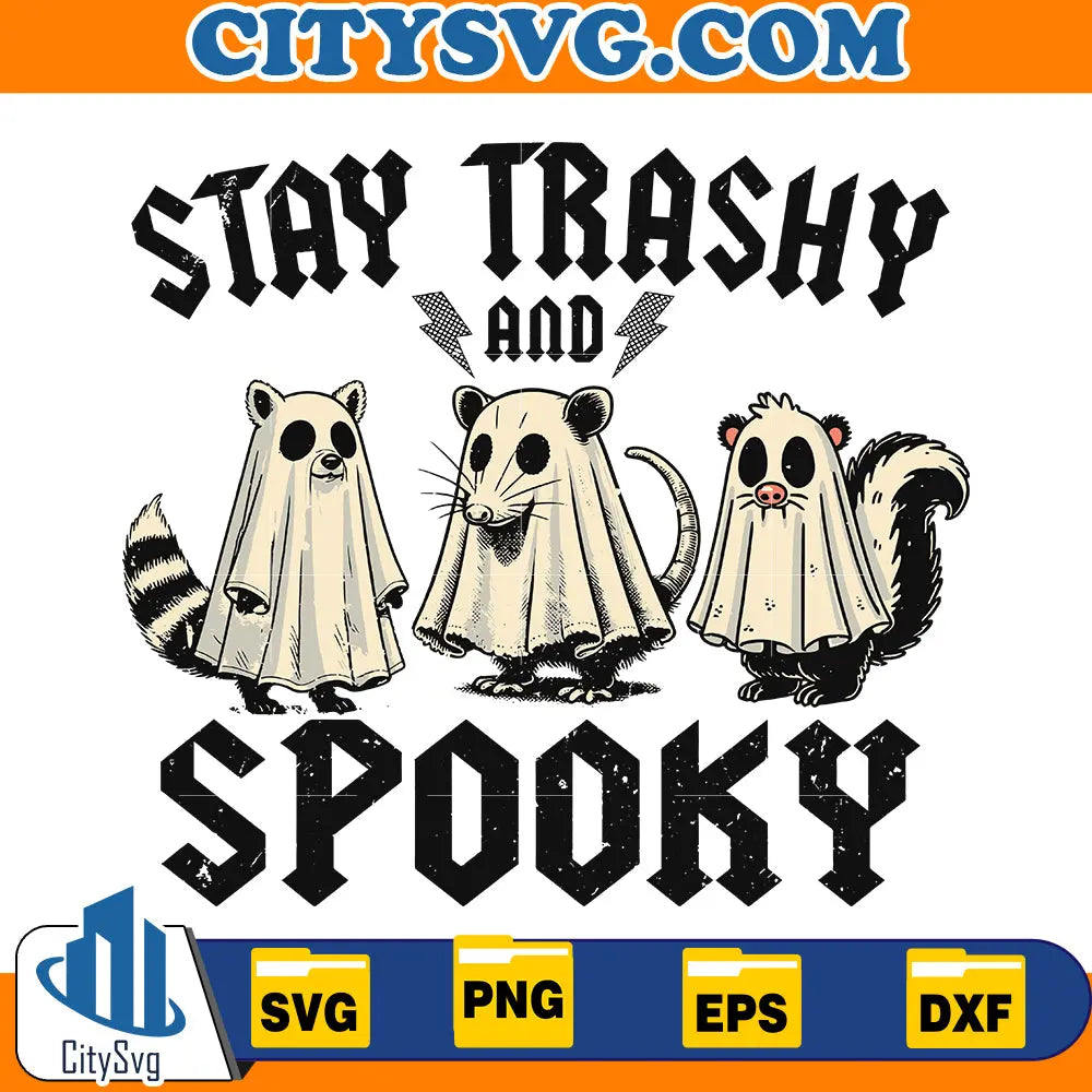 Stay Trashy and Spooky Halloween Svg CitySvg