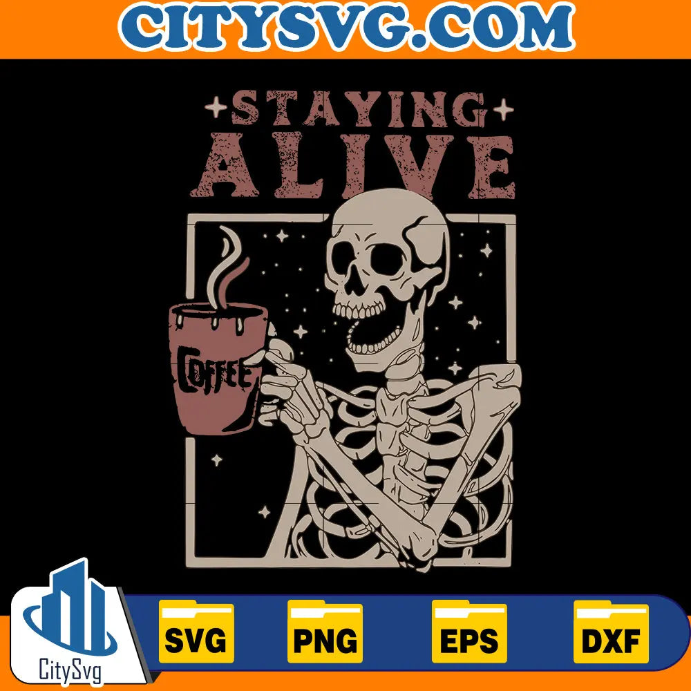 Staying Alive Svg CitySvg
