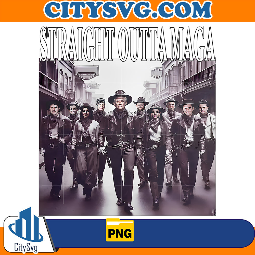 Straight Outta Maga Png CitySvg