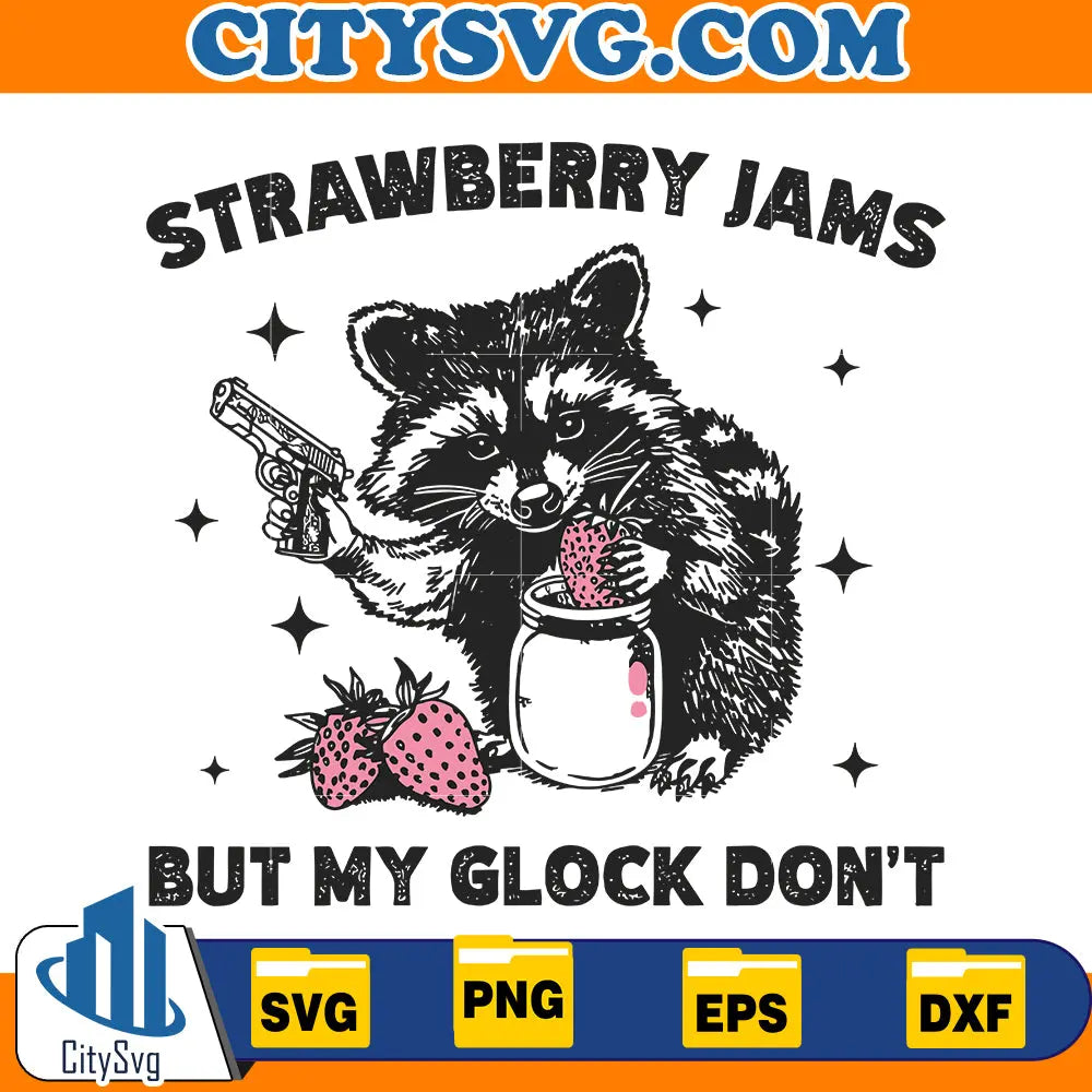 Strawberry Jams But My Glock Don't Svg CitySvg