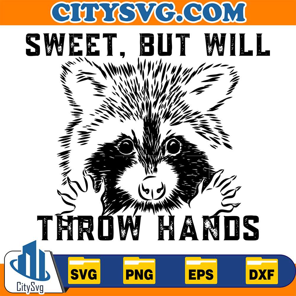 Sweet-But-Will-Throw-Hands-Raccoon-Svg