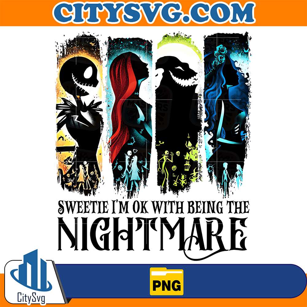 Sweetie-I-m-Ok-With-Being-The-Nightmarre-Png