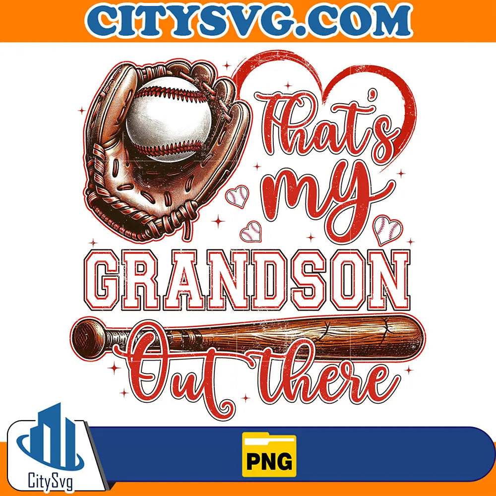 That_sMyGrandsonOutTherePng