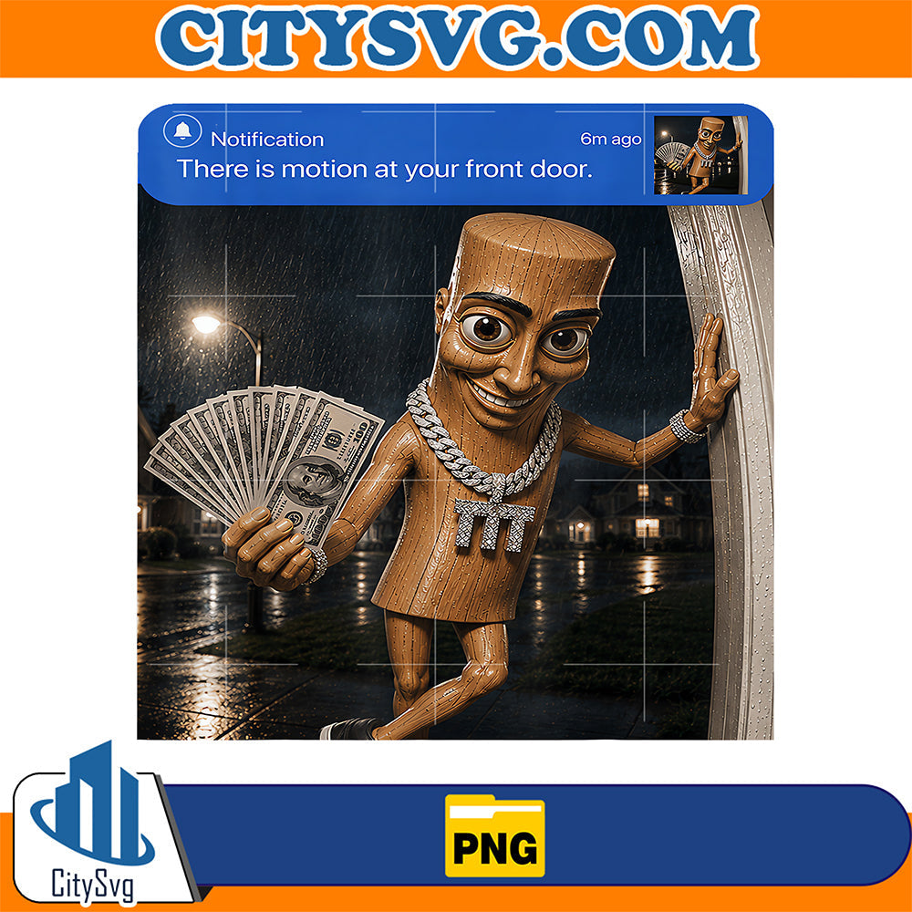 There-is-Motionat-Your-Front-Tung-Tung-Tung-Sahur-Money-Png