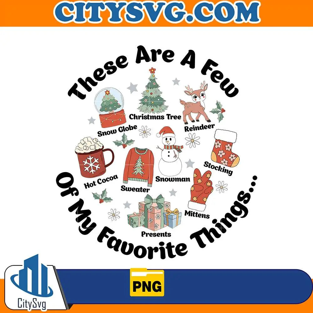 TheseAreAFewOfMyFavoriteThingsChristmasPng