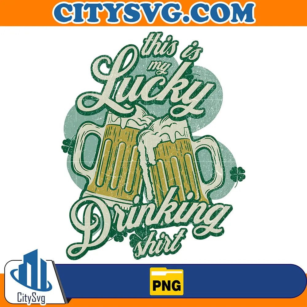 ThisIsMyLuckyDrinkingPng