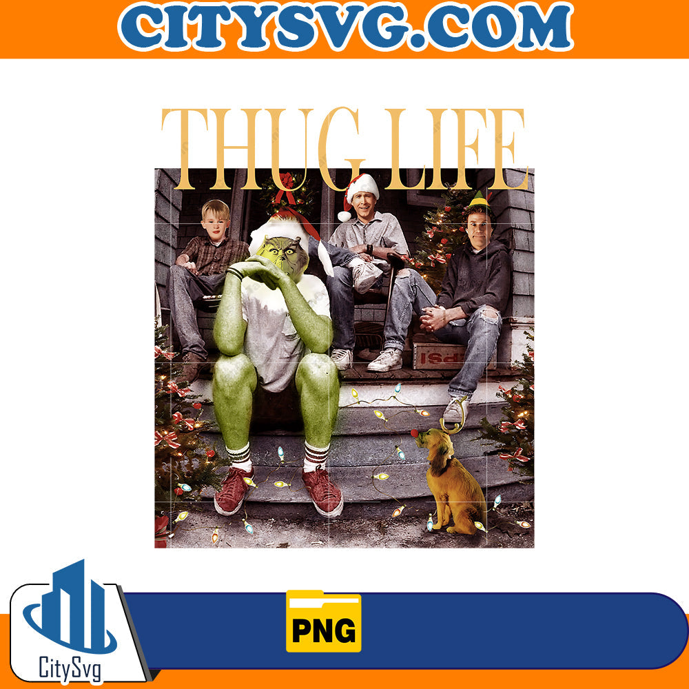 Thug Life with Christmas Movie Friends Png CitySvg