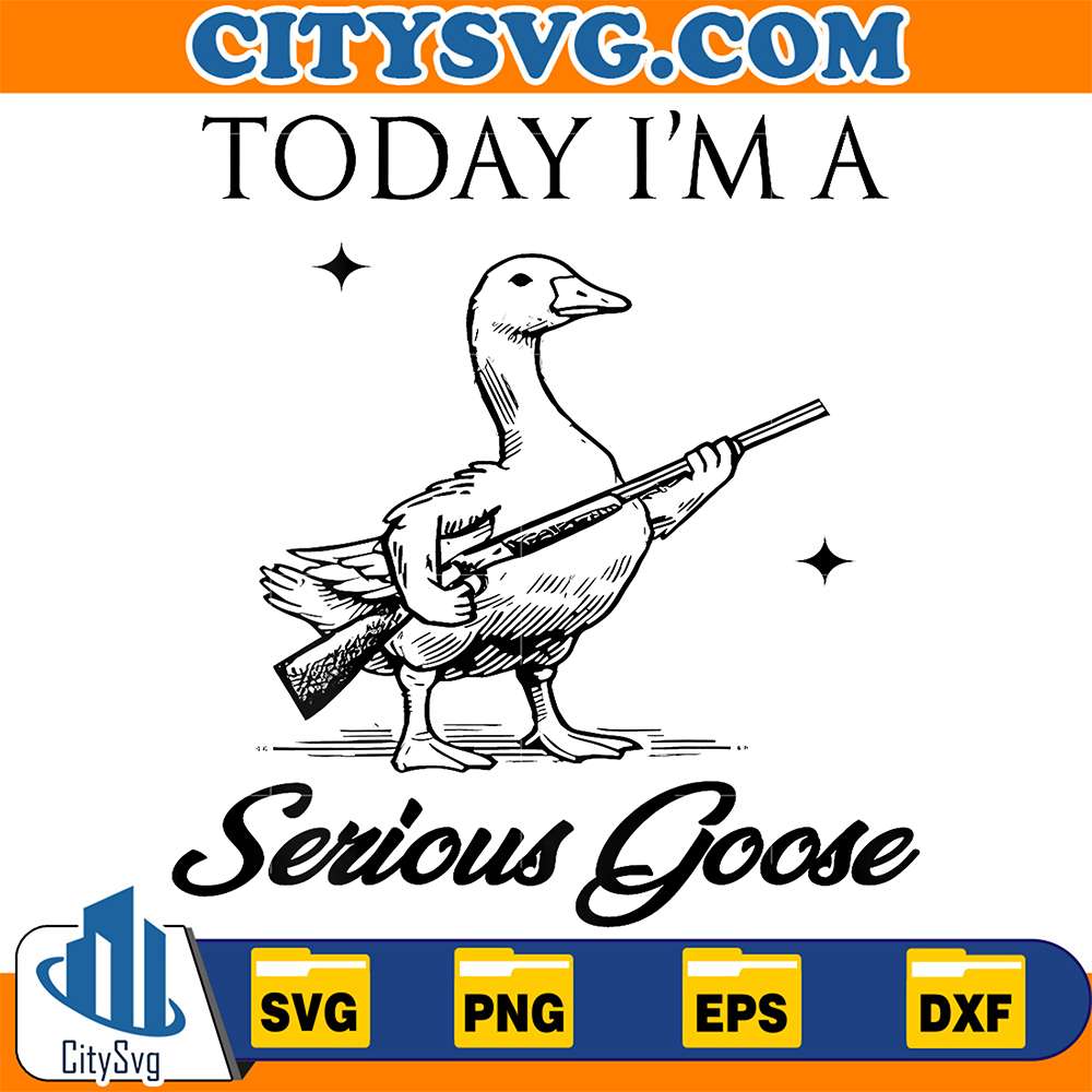Today-I-m-A-Serious-Goose-Lovers-Goose-With-Gun-Svg-1