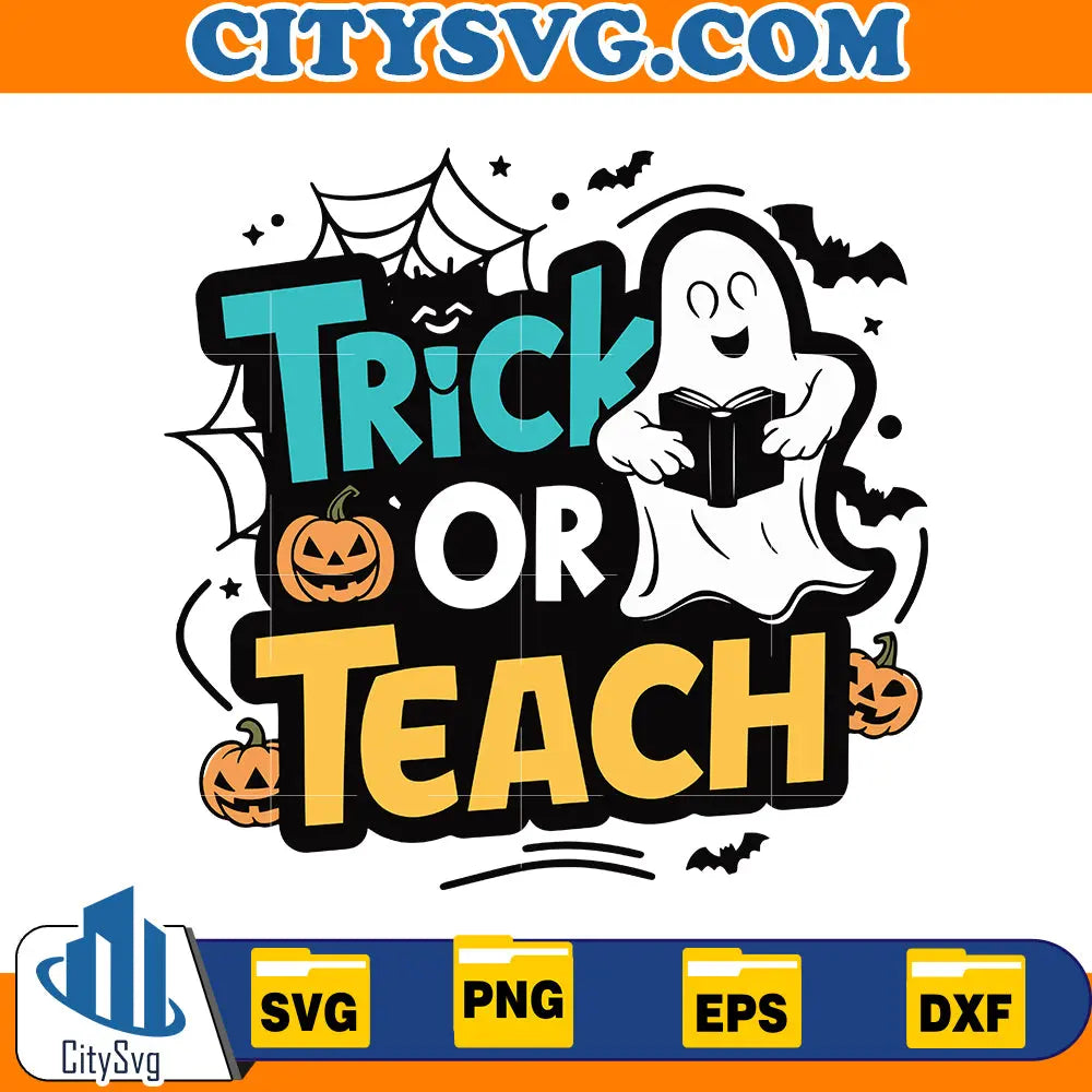Trick Or Teach Halloween School SVG CitySvg